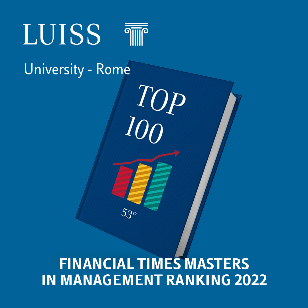 Luiss Top 100 FT’s 2022 Masters in Management Ranking | Luiss